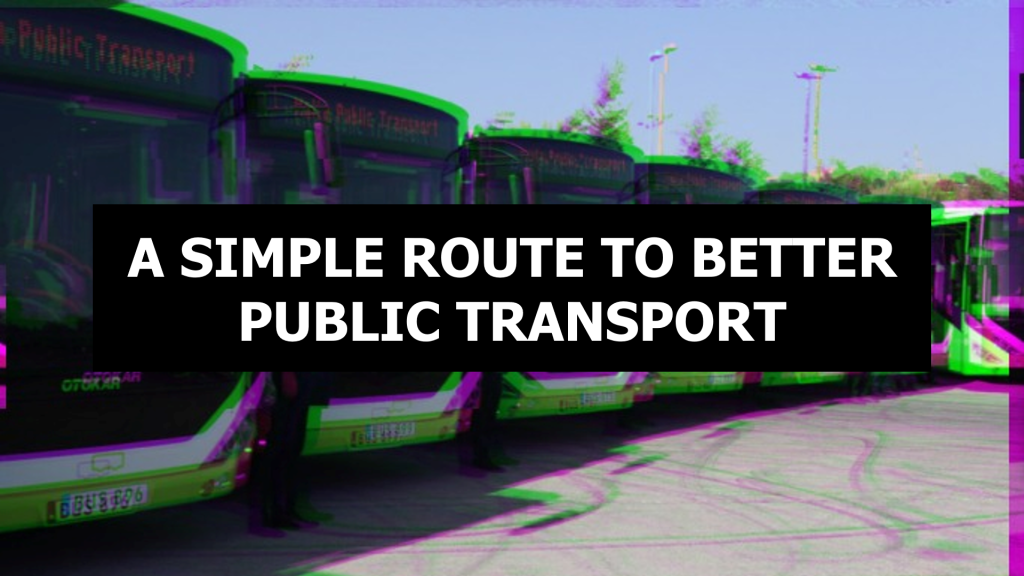 A Simple Route to Better Public&nbsp;Transport