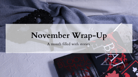 November Wrap-Up – A month filled with stories