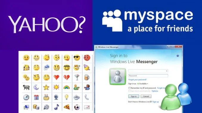 Of Myspace and MSN | The Internet before Facebook